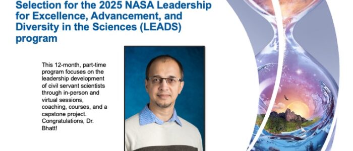 Congratulations to CPF Deputy Project Scientist Dr. Rajendra Bhatt, Science Directorate Selection for the 2025 NASA Leadership for Excellence, Advancement, and Diversity in the Sciences (LEADS) program!