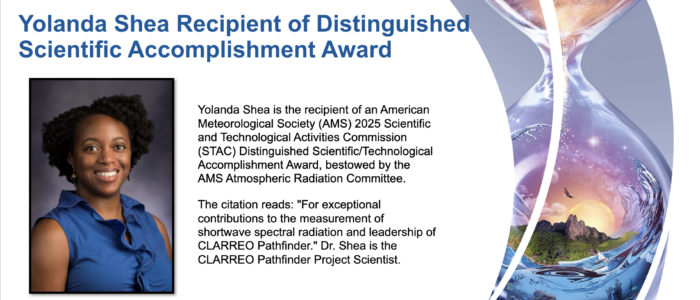 CLARREO Pathfinder Project Scientist Yolanda Shea is the recipient of the American Meteorological Society (AMS) 2025 Scientific and Technological Activities Commission (STAC) Distinguished Scientific/Technological Accomplishment Award.